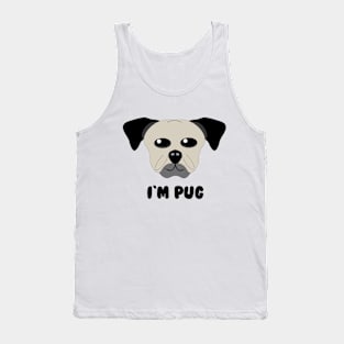 I am Pug Tank Top